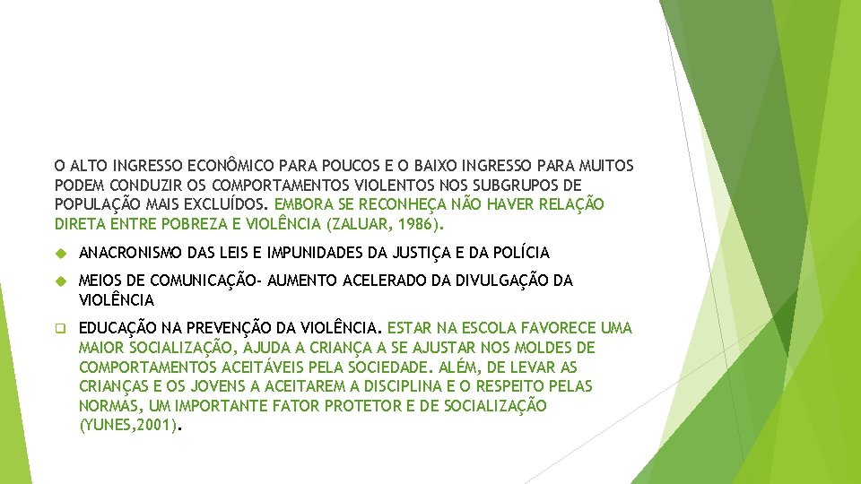 O ALTO INGRESSO ECONÔMICO PARA POUCOS E O BAIXO INGRESSO PARA MUITOS PODEM CONDUZIR