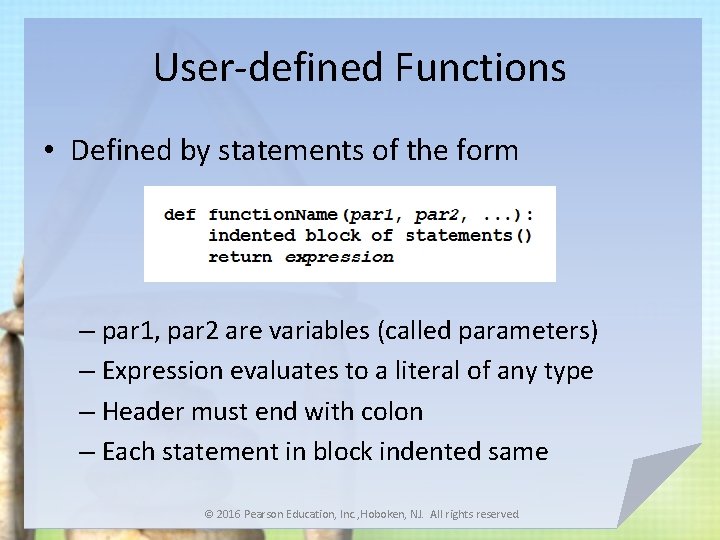 User-defined Functions • Defined by statements of the form – par 1, par 2