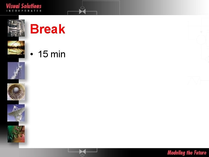 Break • 15 min 