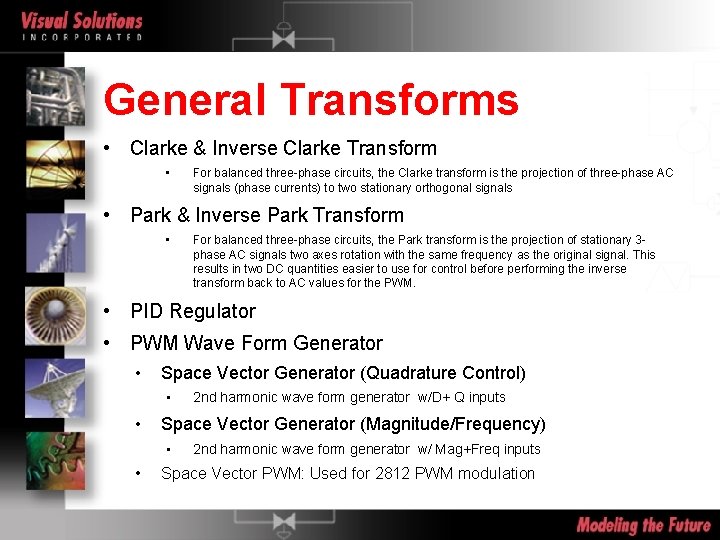 General Transforms • Clarke & Inverse Clarke Transform • For balanced three-phase circuits, the
