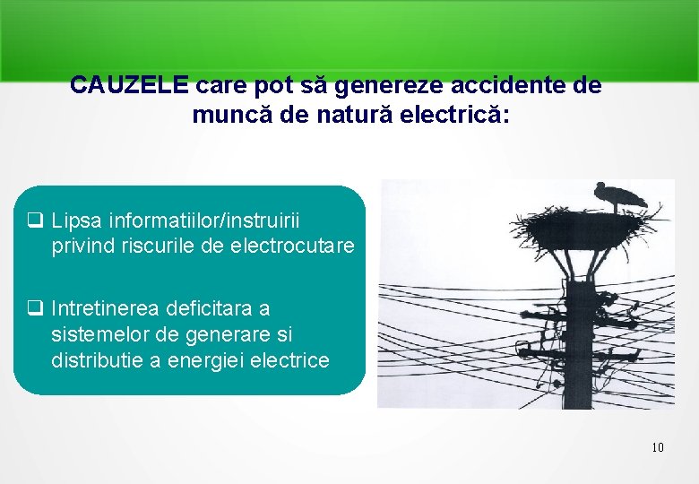 CAUZELE care pot să genereze accidente de muncă de natură electrică: Lipsa informatiilor/instruirii privind