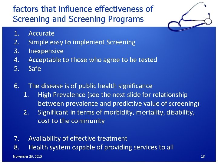 factors that influence effectiveness of Screening and Screening Programs 1. 2. 3. 4. 5.