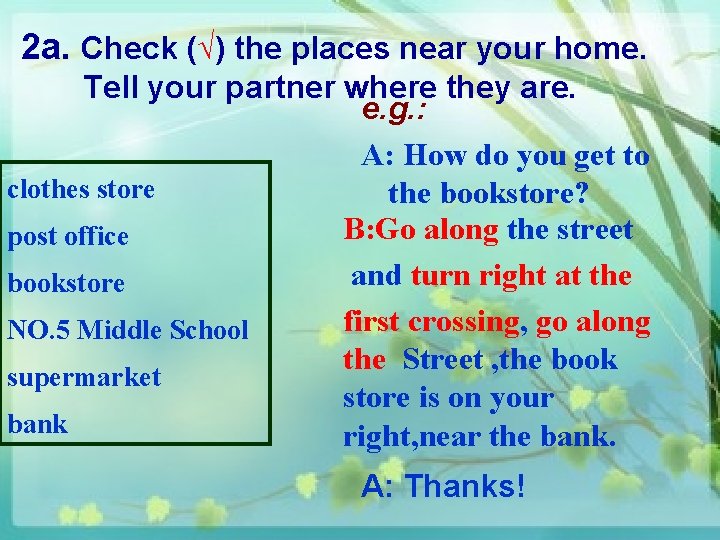2 a. Check (√) the places near your home. Tell your partner where they