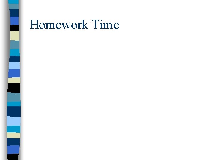 Homework Time 