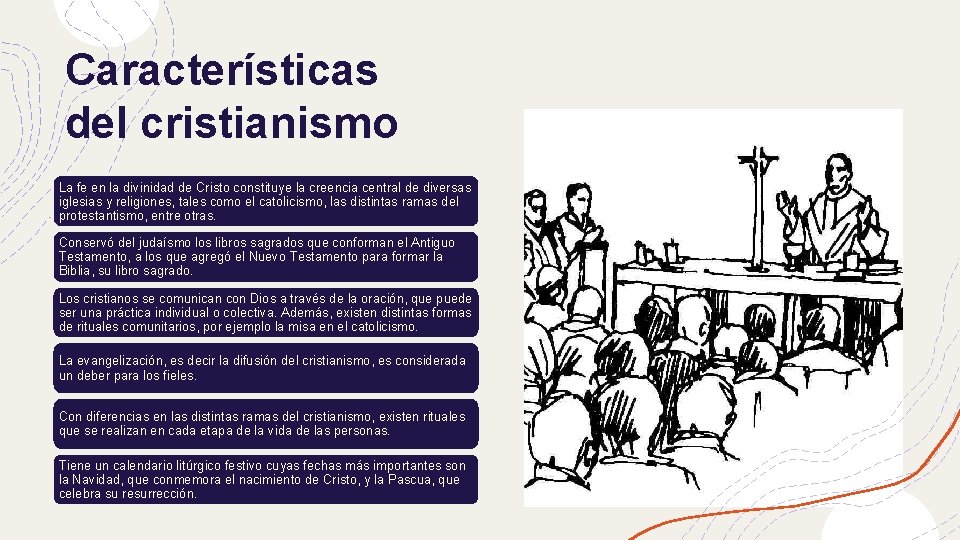 Características del cristianismo La fe en la divinidad de Cristo constituye la creencia central