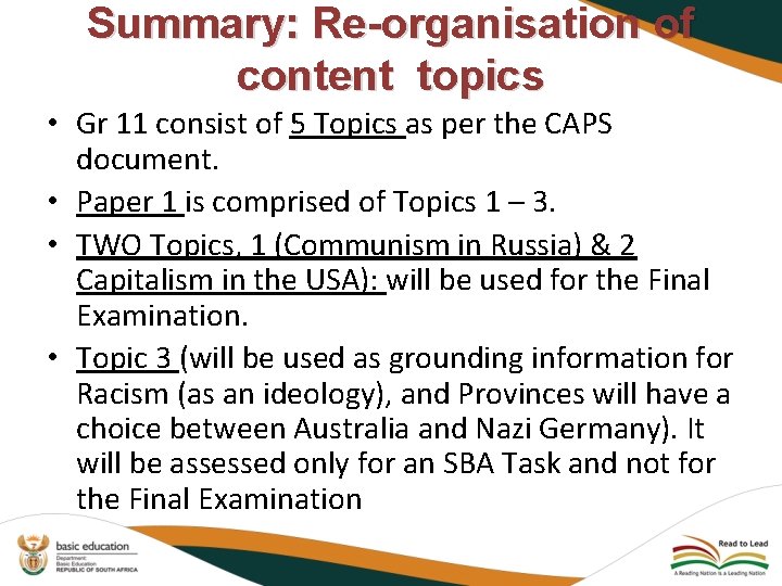 Summary: Re-organisation of content topics • Gr 11 consist of 5 Topics as per