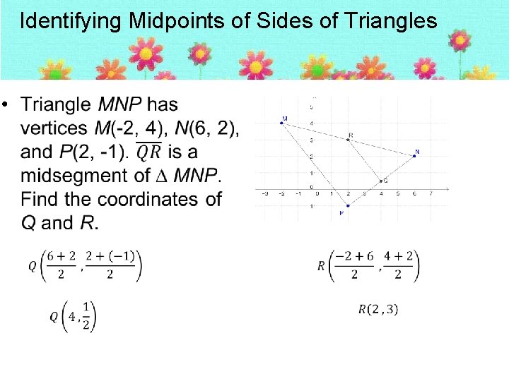 Identifying Midpoints of Sides of Triangles • 