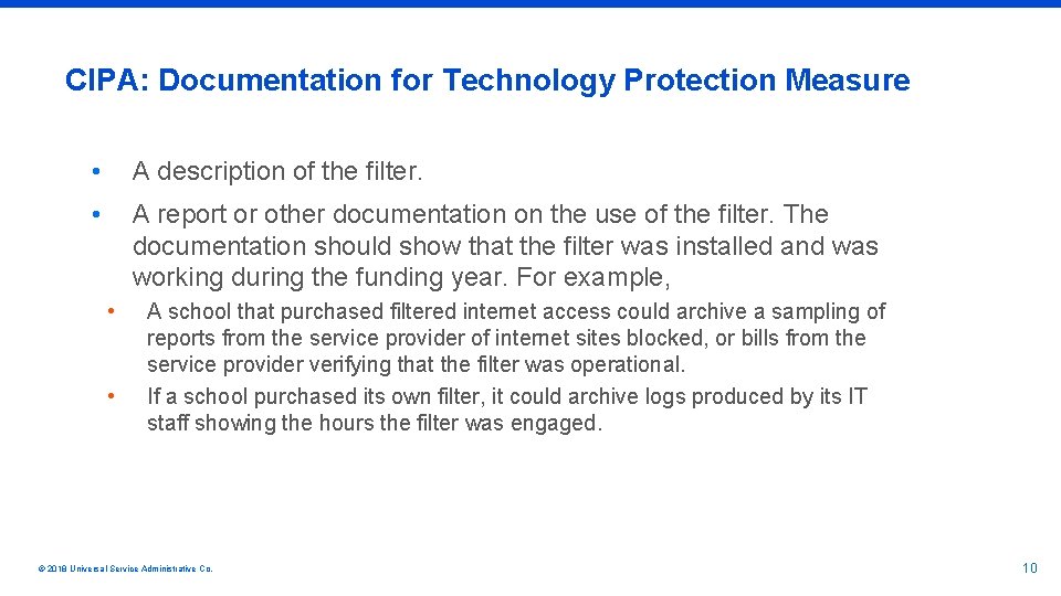 CIPA: Documentation for Technology Protection Measure • A description of the filter. • A