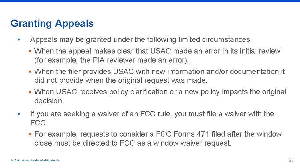 Granting Appeals • Appeals may be granted under the following limited circumstances: • When