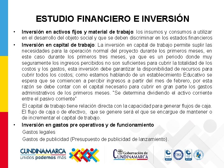 ESTUDIO FINANCIERO E INVERSIÓN • • • Inversión en activos fijos y material de