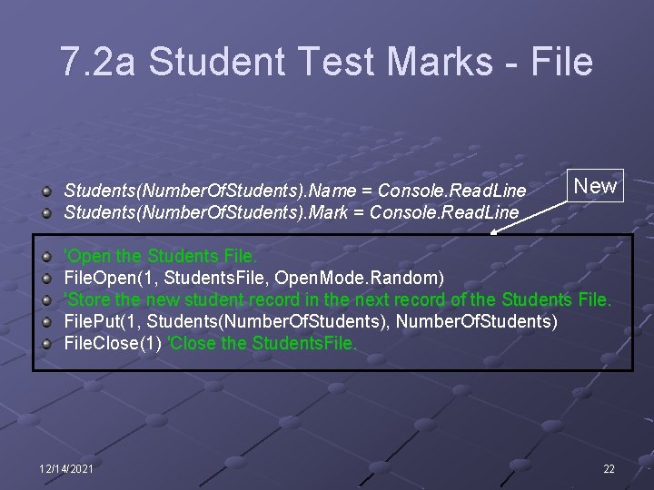 7. 2 a Student Test Marks - File Students(Number. Of. Students). Name = Console.