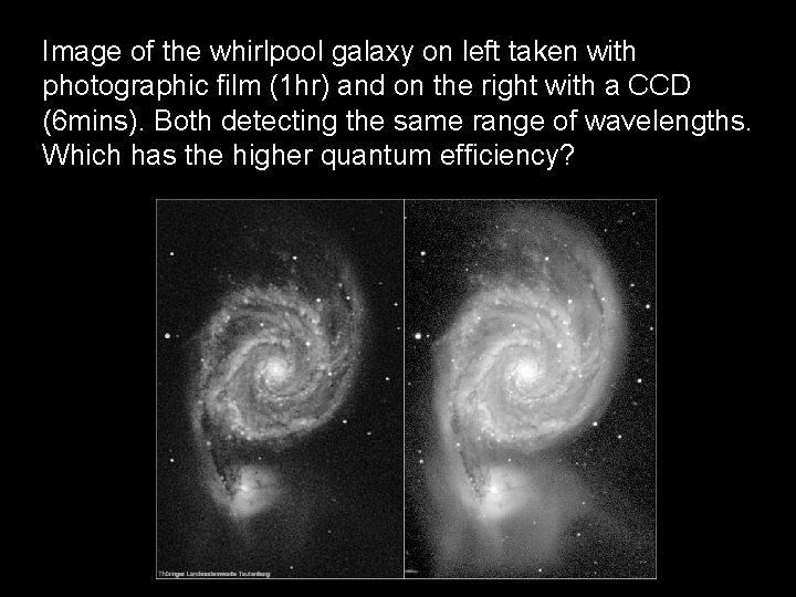 Image of the whirlpool galaxy on left taken with photographic film (1 hr) and