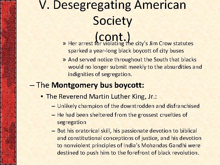 V. Desegregating American Society (cont. ) » Her arrest for violating the city’s Jim