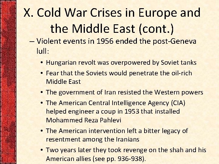 X. Cold War Crises in Europe and the Middle East (cont. ) – Violent