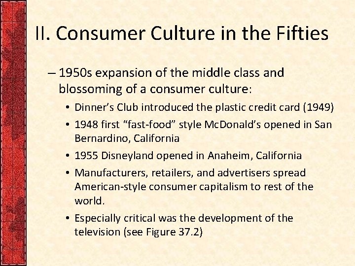 II. Consumer Culture in the Fifties – 1950 s expansion of the middle class