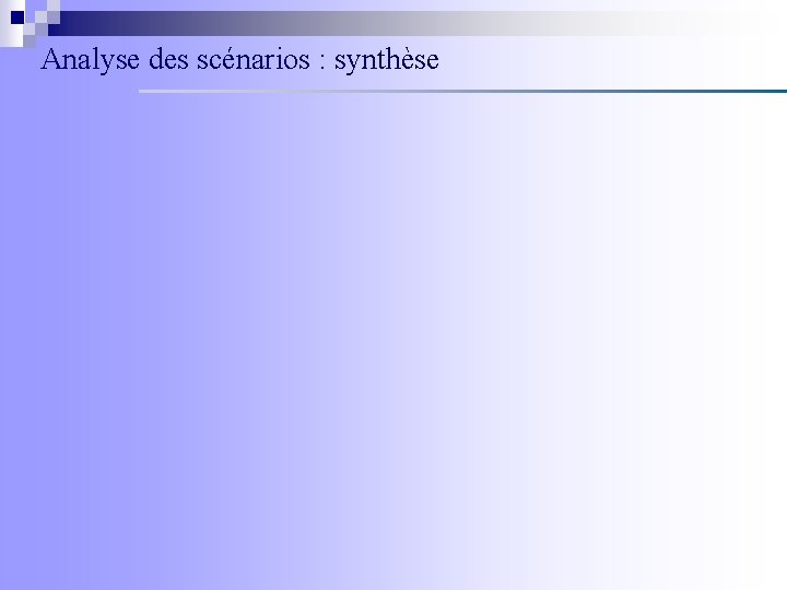 Analyse des scénarios : synthèse 