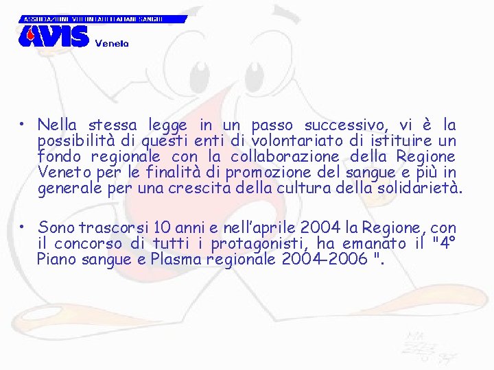  • Nella stessa legge in un passo successivo, vi è la possibilità di