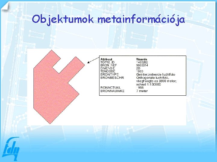 Objektumok metainformációja 