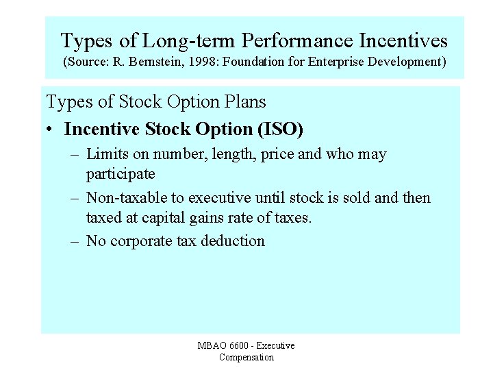 Types of Long-term Performance Incentives (Source: R. Bernstein, 1998: Foundation for Enterprise Development) Types
