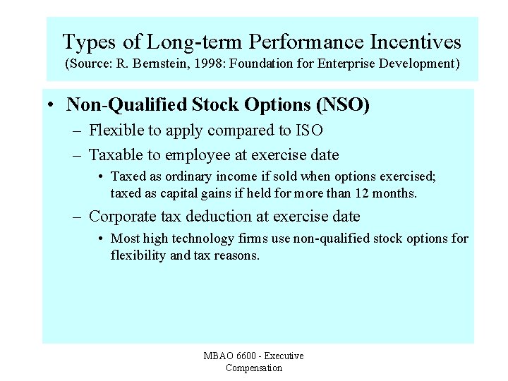 Types of Long-term Performance Incentives (Source: R. Bernstein, 1998: Foundation for Enterprise Development) •