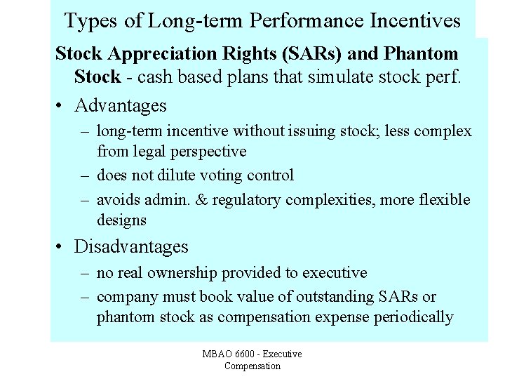 Types of Long-term Performance Incentives Stock Appreciation Rights (SARs) and Phantom Stock - cash