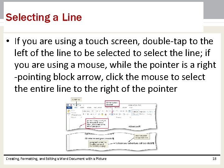 Selecting a Line • If you are using a touch screen, double-tap to the Selecting a Line • If you are using a touch screen, double-tap to the