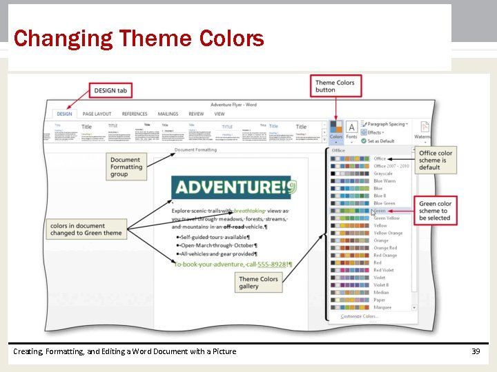 Changing Theme Colors Creating, Formatting, and Editing a Word Document with a Picture 39 Changing Theme Colors Creating, Formatting, and Editing a Word Document with a Picture 39