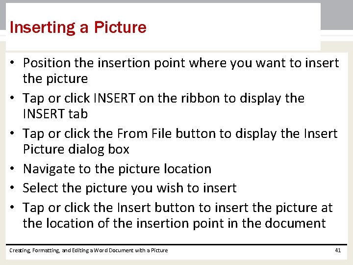 Inserting a Picture • Position the insertion point where you want to insert the Inserting a Picture • Position the insertion point where you want to insert the
