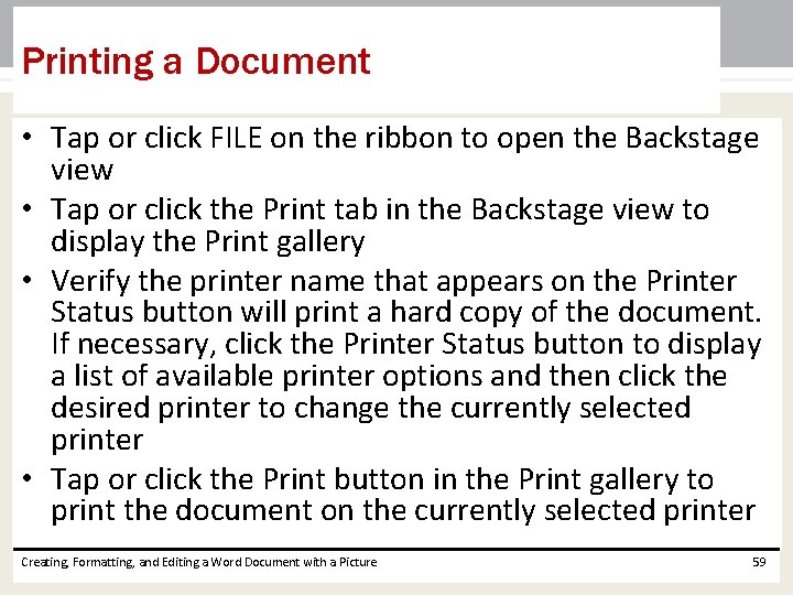 Printing a Document • Tap or click FILE on the ribbon to open the Printing a Document • Tap or click FILE on the ribbon to open the