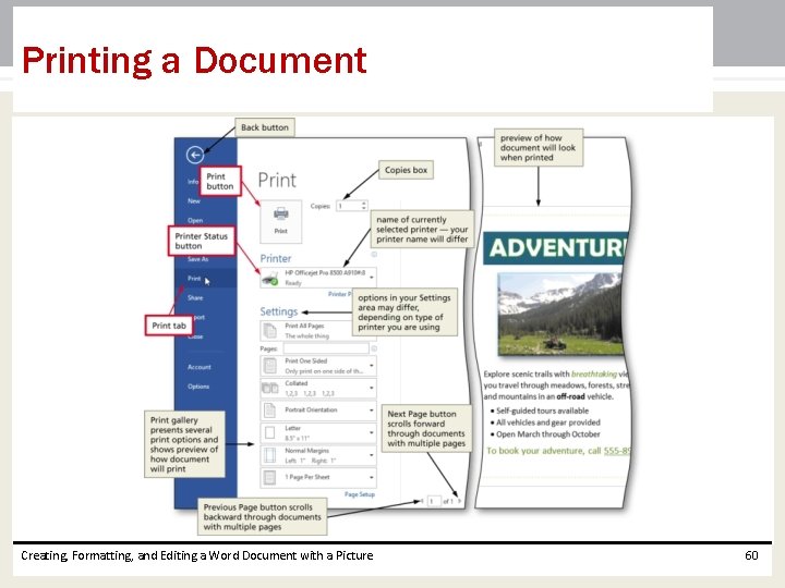 Printing a Document Creating, Formatting, and Editing a Word Document with a Picture 60 Printing a Document Creating, Formatting, and Editing a Word Document with a Picture 60