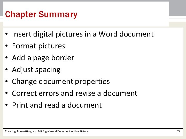 Chapter Summary • • Insert digital pictures in a Word document Format pictures Add Chapter Summary • • Insert digital pictures in a Word document Format pictures Add