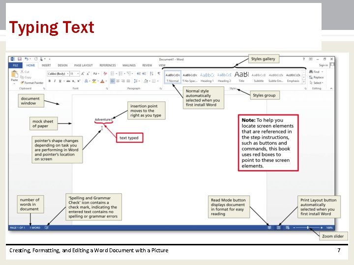 Typing Text Creating, Formatting, and Editing a Word Document with a Picture 7 Typing Text Creating, Formatting, and Editing a Word Document with a Picture 7