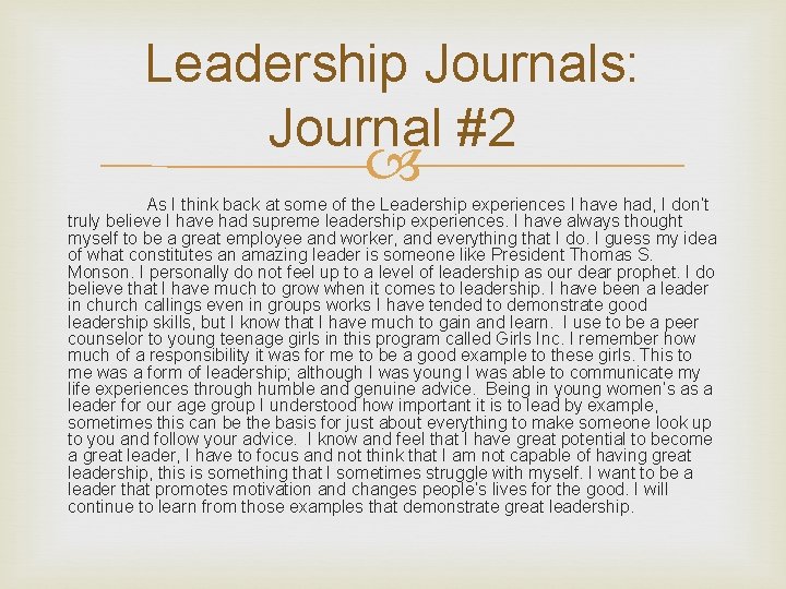 Leadership Journals: Journal #2 As I think back at some of the Leadership experiences