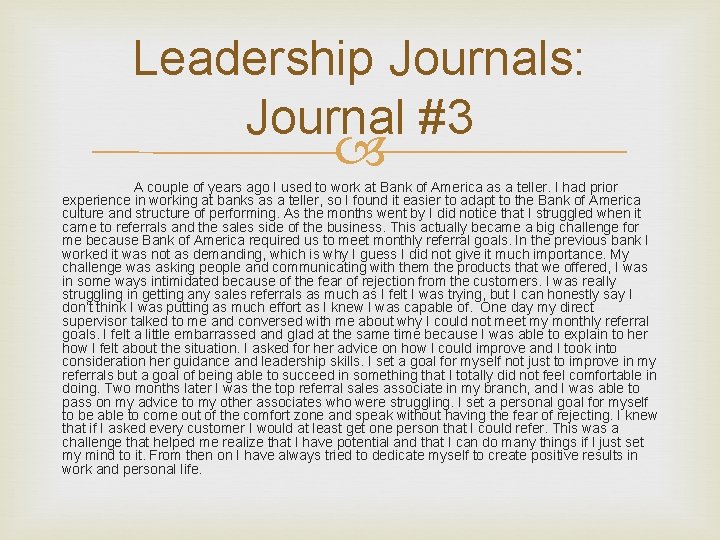 Leadership Journals: Journal #3 A couple of years ago I used to work at