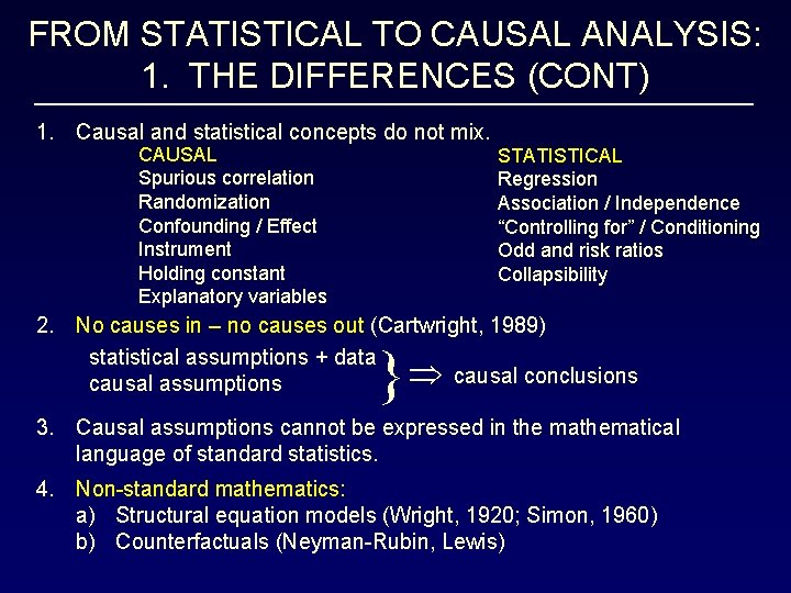 FROM STATISTICAL TO CAUSAL ANALYSIS: 1. THE DIFFERENCES (CONT) 1. Causal and statistical concepts
