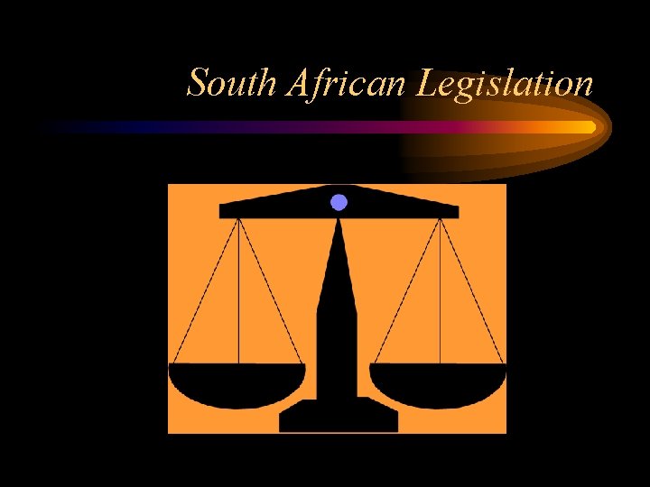 South African Legislation 