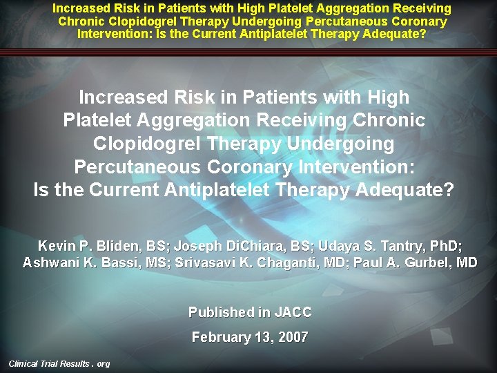 Increased Risk in Patients with High Platelet Aggregation Receiving Chronic Clopidogrel Therapy Undergoing Percutaneous