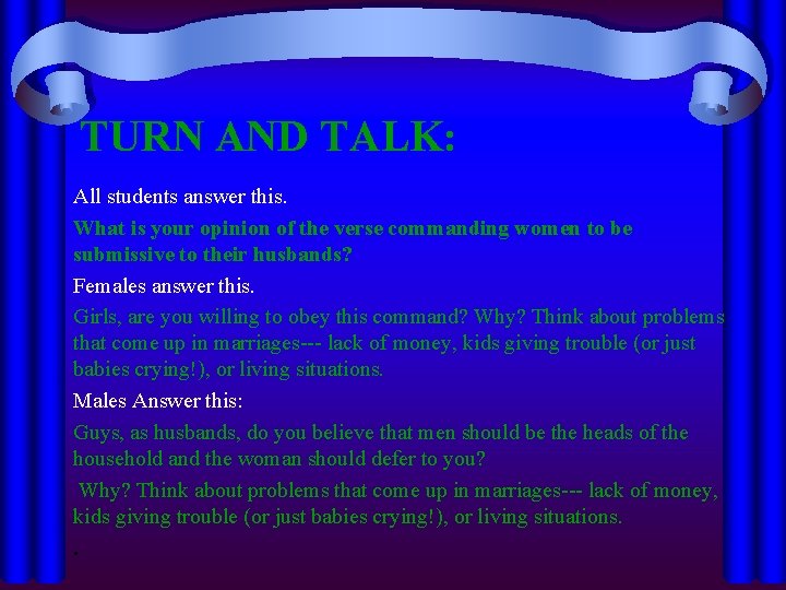 TURN AND TALK: All students answer this. What is your opinion of the verse