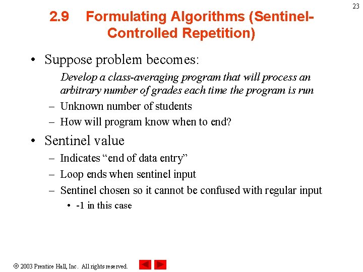 2. 9 Formulating Algorithms (Sentinel. Controlled Repetition) • Suppose problem becomes: Develop a class-averaging 2. 9 Formulating Algorithms (Sentinel. Controlled Repetition) • Suppose problem becomes: Develop a class-averaging