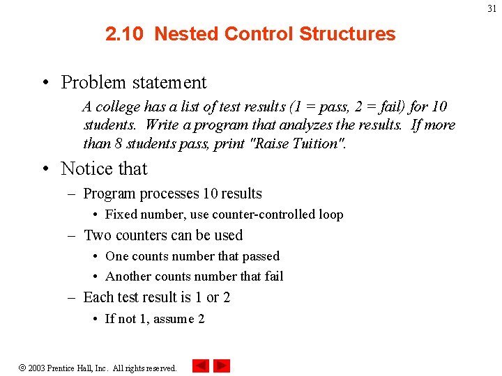 31 2. 10 Nested Control Structures • Problem statement A college has a list 31 2. 10 Nested Control Structures • Problem statement A college has a list