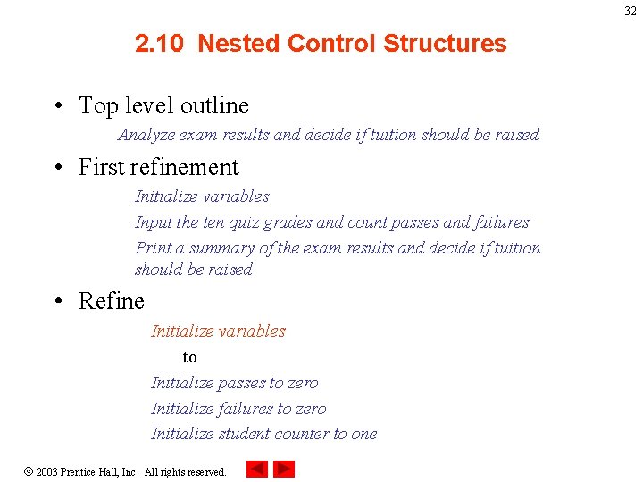 32 2. 10 Nested Control Structures • Top level outline Analyze exam results and 32 2. 10 Nested Control Structures • Top level outline Analyze exam results and