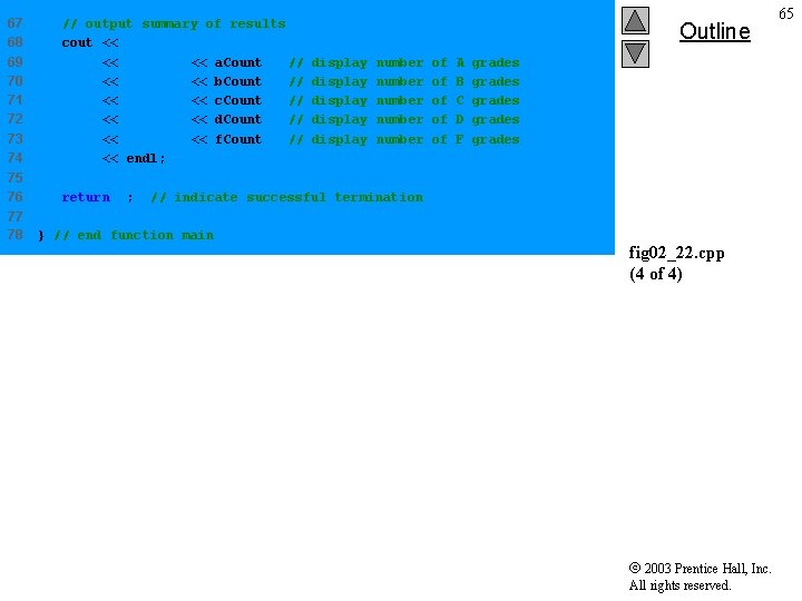 67 68 69 70 71 72 73 74 // output summary of results cout 67 68 69 70 71 72 73 74 // output summary of results cout