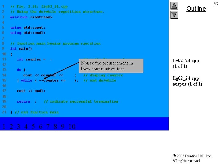 1 2 3 // Fig. 2. 24: fig 02_24. cpp // Using the do/while 1 2 3 // Fig. 2. 24: fig 02_24. cpp // Using the do/while
