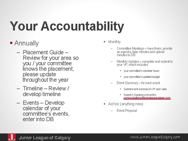 Your Accountability § Annually – Placement Guide – Review for your area so you