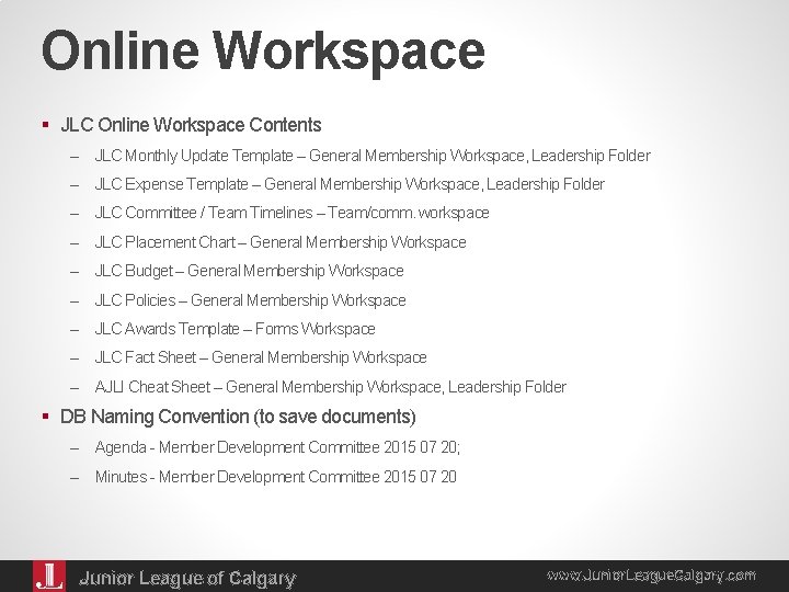 Online Workspace § JLC Online Workspace Contents – JLC Monthly Update Template – General