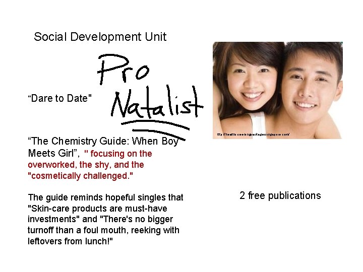 Social Development Unit “Dare to Date" “The Chemistry Guide: When Boy Meets Girl”, ''