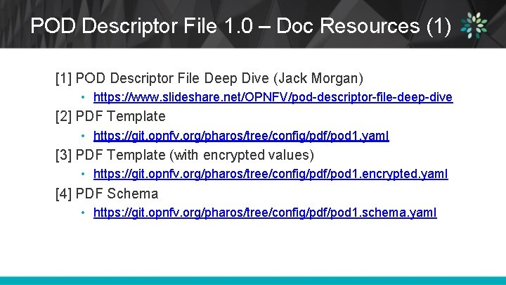 POD Descriptor File 1. 0 – Doc Resources (1) [1] POD Descriptor File Deep