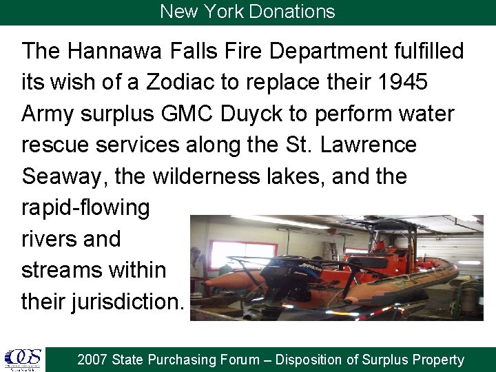 New York Donations The Hannawa Falls Fire Department fulfilled its wish of a Zodiac
