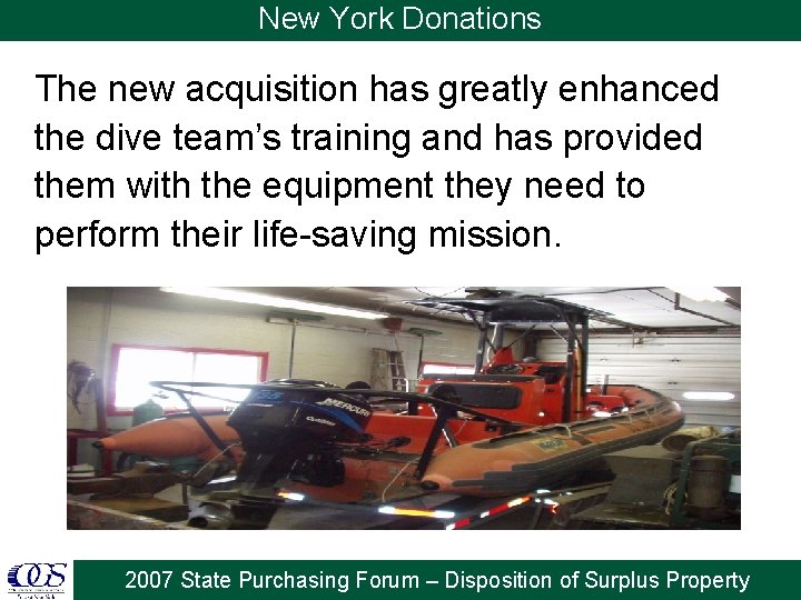 New York Donations The new acquisition has greatly enhanced the dive team’s training and