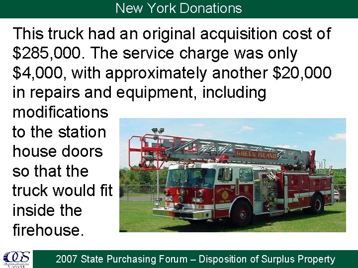 New York Donations This truck had an original acquisition cost of $285, 000. The